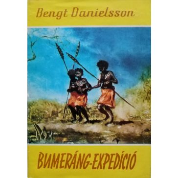 Bengt Danielsson: Bumeráng-expedíció