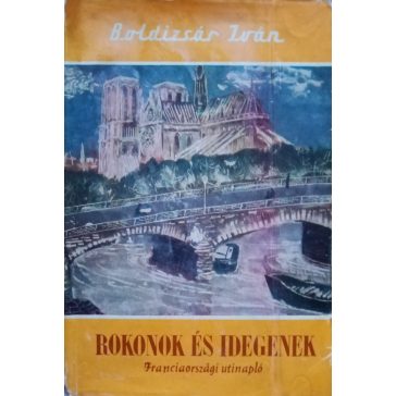Boldizsár Iván: Rokonok és idegenek