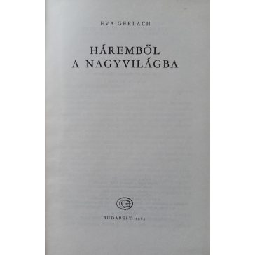 Eva Gerlach Háremből ​a nagyvilágba