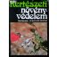 Bognár Sándor (szerk.): Kertészeti növényvédelem