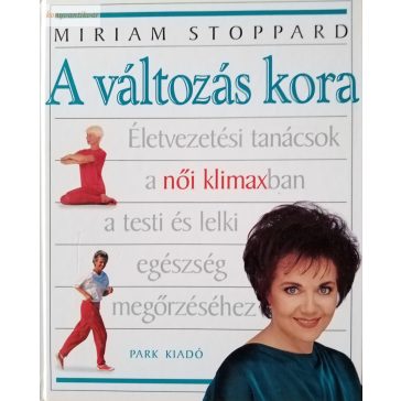 Miriam Stoppard: A változás kora