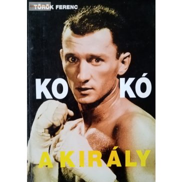 Török Ferenc: Kokó a király