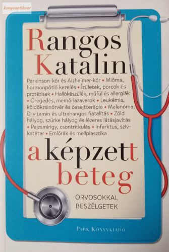 Rangos Katalin: A képzett beteg