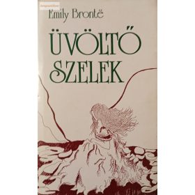 Emily Brontë: Üvöltő szelek