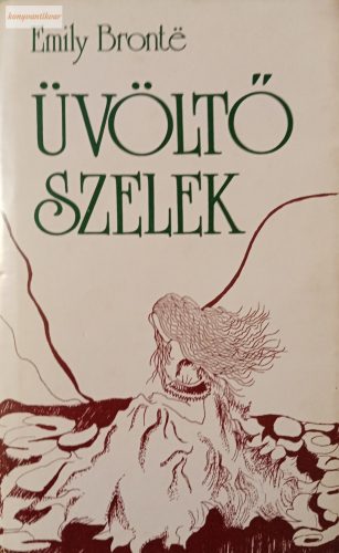 Emily Brontë: Üvöltő szelek