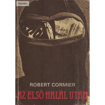Robert Cormier: Az első halál után