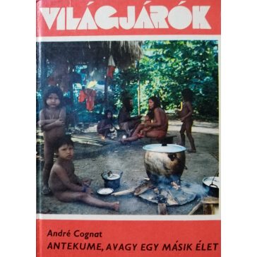 André Cognat: Antekume, avagy egy másik élet