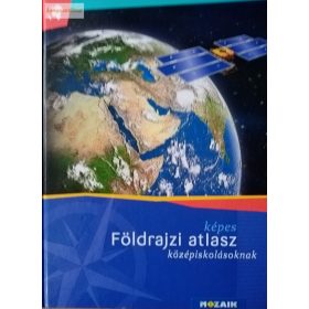   Mészárosné Balogh Ágnes (szerk.): Képes földrajzi atlasz középiskolásoknak
