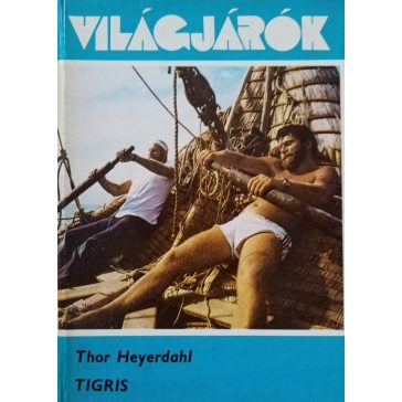 Thor Heyerdahl: Tigris