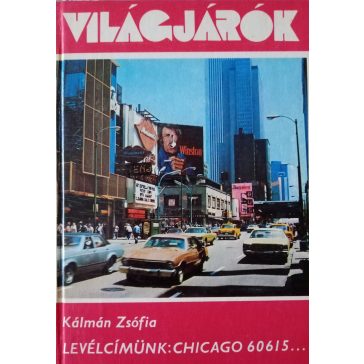 Kálmán Zsófia: Levélcímünk: Chicago 60615…