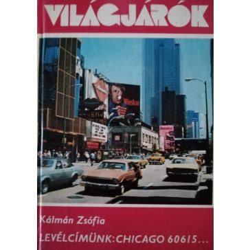 Kálmán Zsófia: Levélcímünk: Chicago 60615…