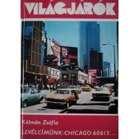Kálmán Zsófia: Levélcímünk: Chicago 60615…