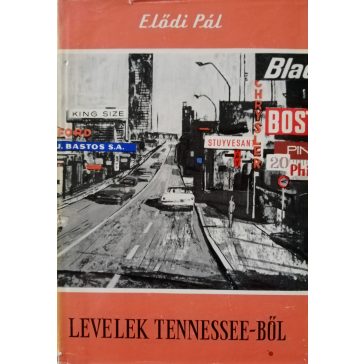 Elődi Pál: Levelek Tennessee-ből