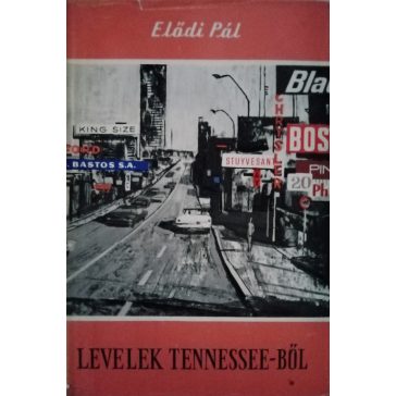 Elődi Pál: Levelek Tennessee-ből
