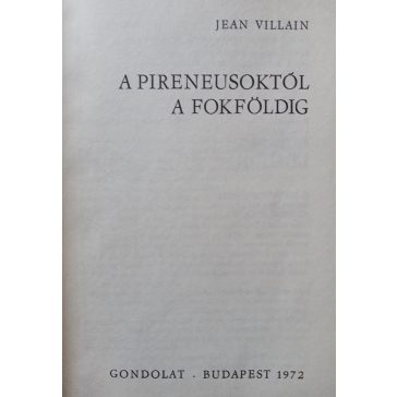 Jean Villain: A Pireneusoktól a Fokföldig