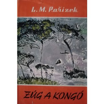 L. M. Parízek: Zúg a Kongó