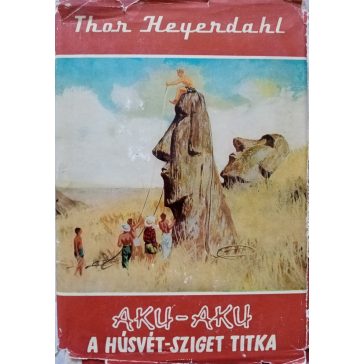 Thor Heyerdahl: Aku-aku
