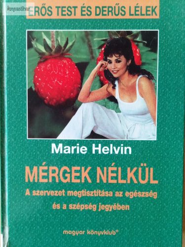 Marie Helvin: Mérgek nélkül