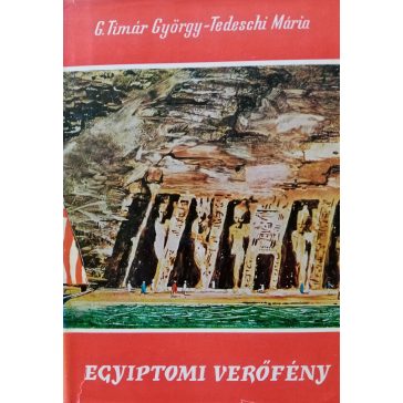 G. Timár György – Tedeschi Mária: Egyiptomi verőfény