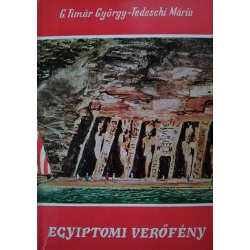 G. Timár György – Tedeschi Mária: Egyiptomi verőfény