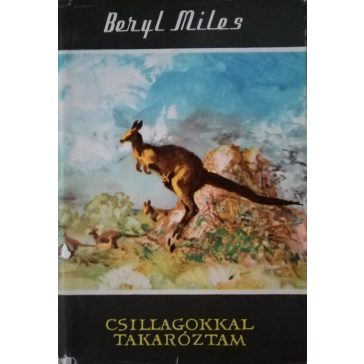 Beryl Miles: Csillagokkal takaróztam