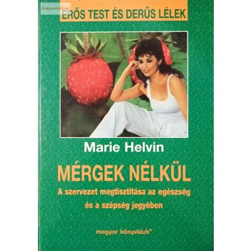 Marie Helvin: Mérgek nélkül