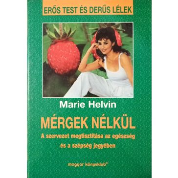 Marie Helvin: Mérgek nélkül