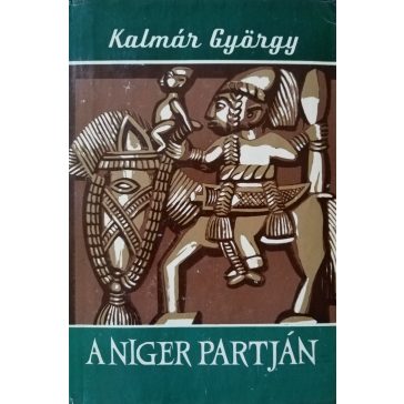 Kalmár György: A Niger partján