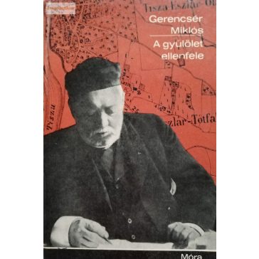 Gerencsér Miklós: A gyűlölet ellenfele