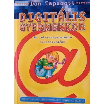 Don Tapscott Digitális ​gyermekkor