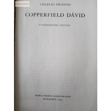 Charles Dickens: Copperfield Dávid