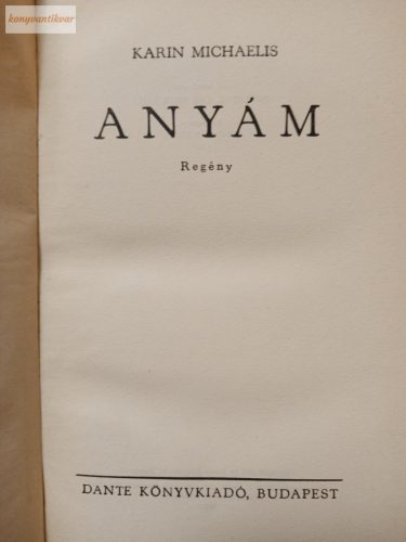 Karin Michaelis: Anyám
