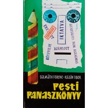 Dalmáth Ferenc – Kaján Tibor: Pesti panaszkönyv