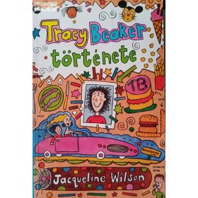 Jacqueline Wilson: Tracy Beaker története