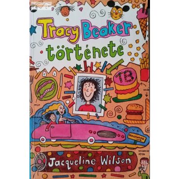 Jacqueline Wilson: Tracy Beaker története