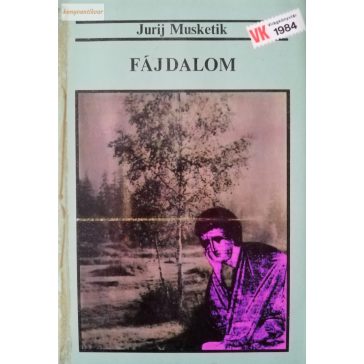 Jurij Musketik: Fájdalom