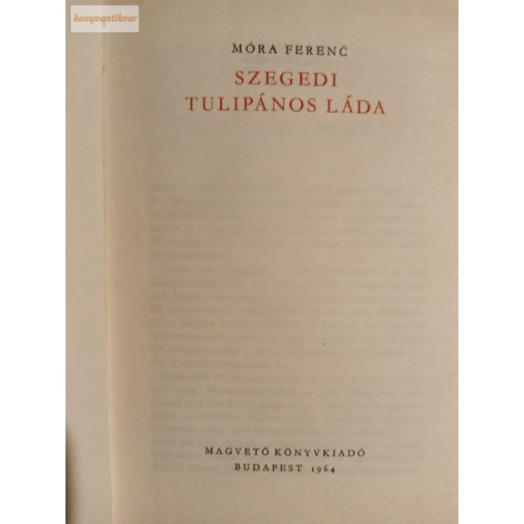 Móra Ferenc: Szegedi tulipános láda