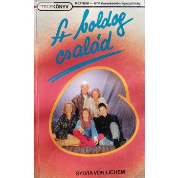 Sylvia von Lichem: A boldog család