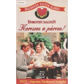 Dorothy Dalton: Keresem a párom!