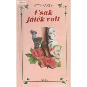 Atte Basile: Csak játék volt