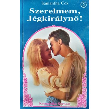 Samantha Cox: Szerelmem, Jégkirálynő!