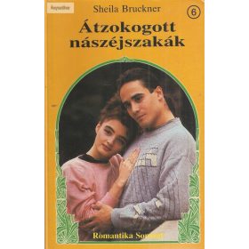 Sheila Bruckner: Átzokogott nászéjszakák