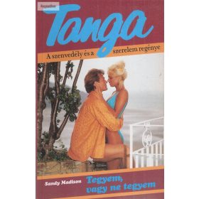 Sandy Madison: Tegyem, vagy ne tegyem