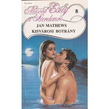 Jan Mathews: Kisvárosi botrány