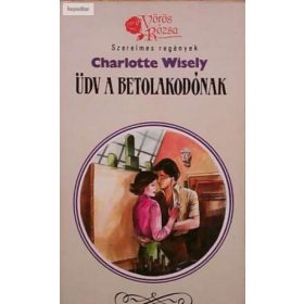 Charlotte Wisely: Üdv a betolakodónak