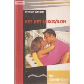 Cynthia Parker: Két hét luxusálom