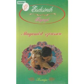 Nataly von Eschstruth: Magamért szeressen