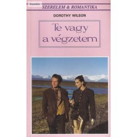 Dorothy Wilson: Te vagy a végzetem