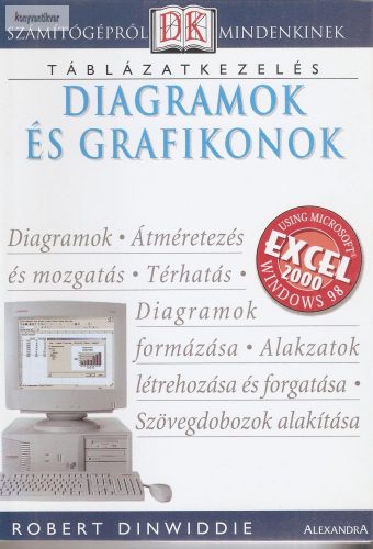 Robert Dinwiddie: Táblázatkezelés diagramok és grafikonok