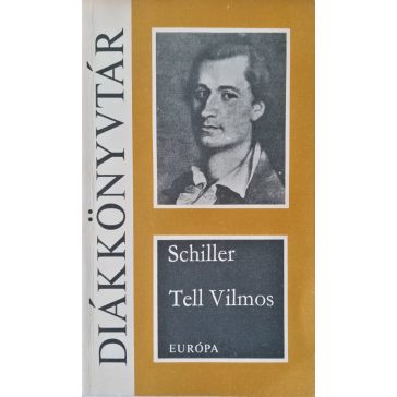 Friedrich Schiller Tell ​Vilmos